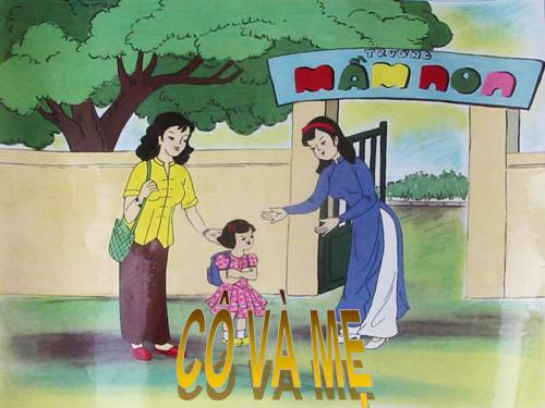 Cô và Mẹ - có âm thanh nhạc đệm