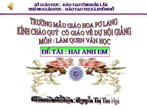 MTXQ : ĐỀ TÀI HAI ANH EM - THU NGÀ ĐAK LAK