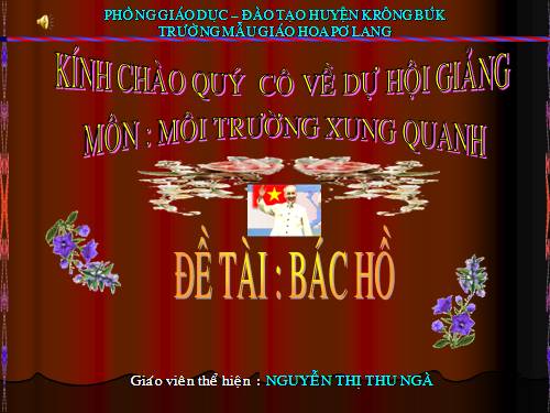 ĐỀ TAI BÁC HỒ - THU NGÀ ĐAK LAK