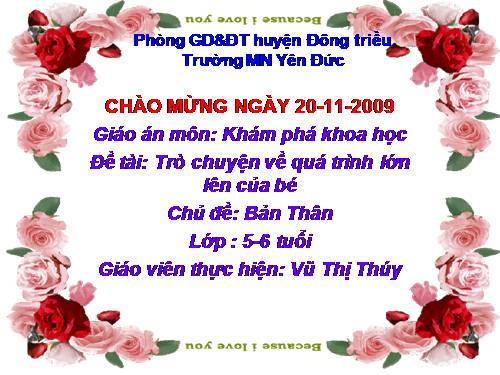 Giáo án thao giảng môn KPKH-Trò chuyện về quá trình lớn lên của bé -Chủ đề Bản Thân lớp 5-6 tuổi