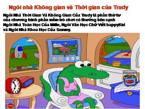 Ngôi nhà không gian và thời gian của Trudy