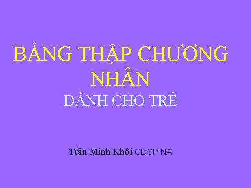 BẢNG THẬP CHƯƠNG NHÂN CHO TRẺ