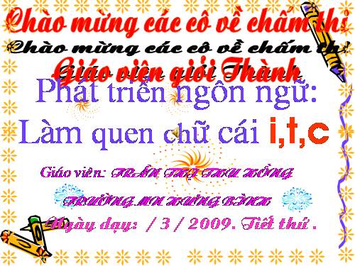 Lam quen chu cai i,t,c.ppt