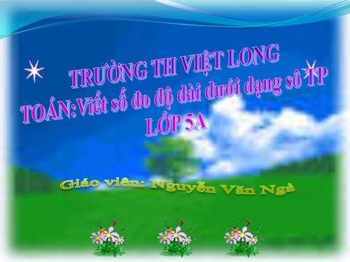 Viết các số đo độ dài dưới dạng số thập phân