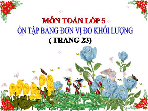 Ôn tập: Bảng đơn vị đo khối lượng