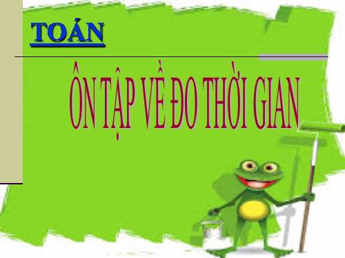 Ôn tập về đo thời gian