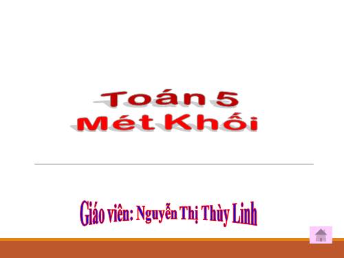 Xăng-ti-mét khối. Đề-xi-mét khối