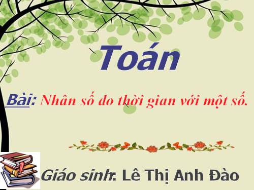 Nhân số đo thời gian với một số