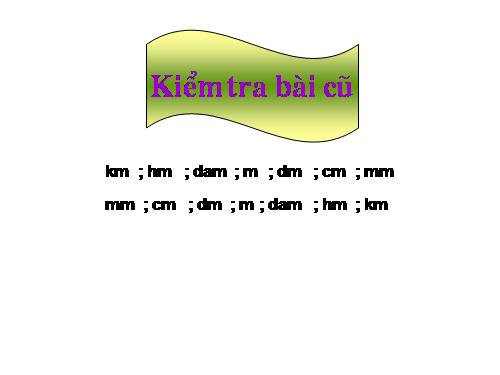 Ôn tập: Bảng đơn vị đo độ dài
