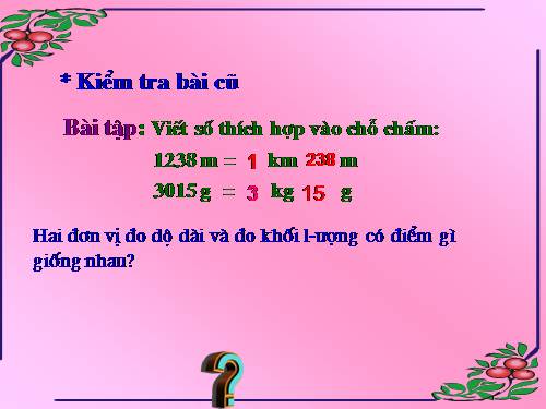 Ôn tập về đo độ dài và đo khối lượng (tiếp theo)
