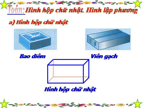 Hình hộp chữ nhật. Hình lập phương