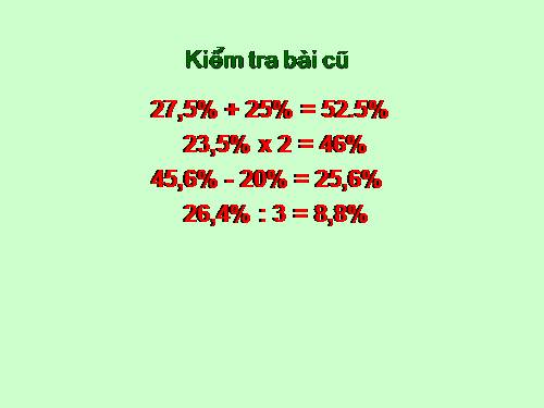 Giải toán về tỉ số phần trăm (tiếp theo)