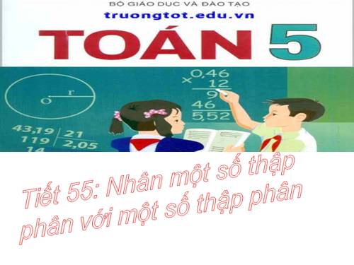 Nhân một số thập phân với một số thập phân