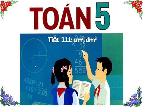 Xăng-ti-mét khối. Đề-xi-mét khối