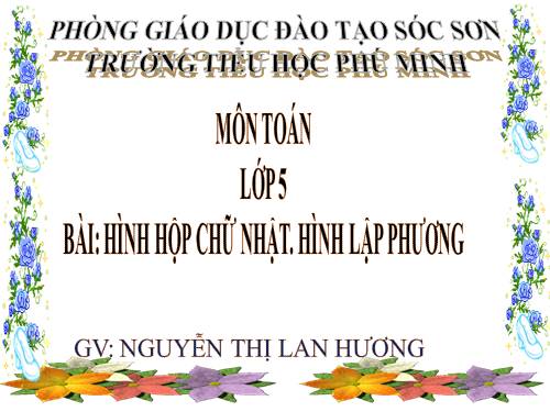 Hình hộp chữ nhật. Hình lập phương
