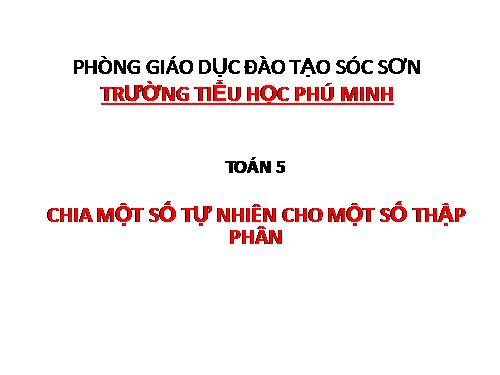 Chia một số tự nhiên cho một số thập phân