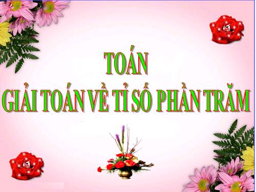 Giải toán về tỉ số phần trăm