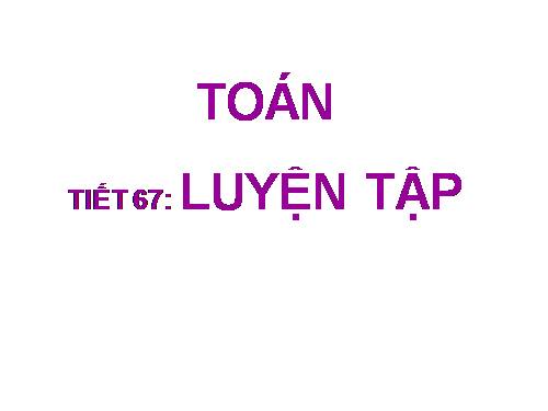 Luyện tập Trang 68