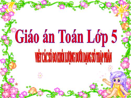 Viết các số đo độ dài dưới dạng số thập phân