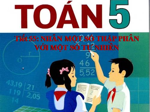 Nhân một số thập phân với một số tự nhiên