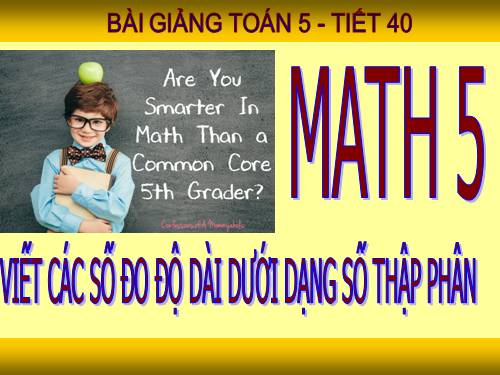 Viết các số đo độ dài dưới dạng số thập phân
