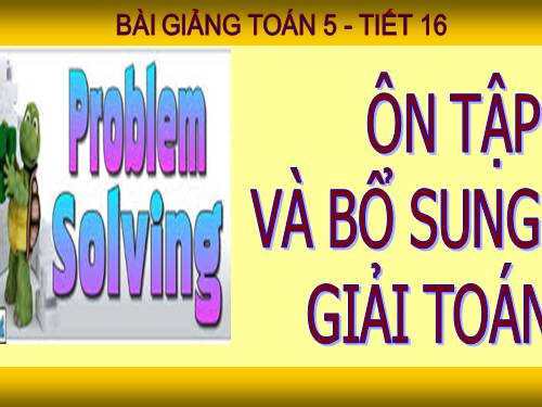 Ôn tập và bổ sung về giải toán