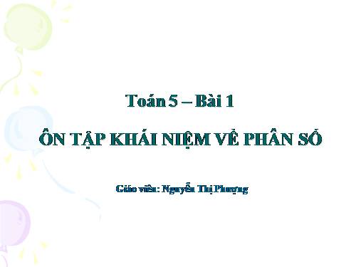Ôn tập: Khái niệm về phân số