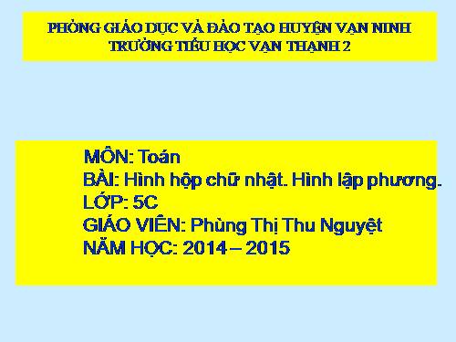 Hình hộp chữ nhật. Hình lập phương