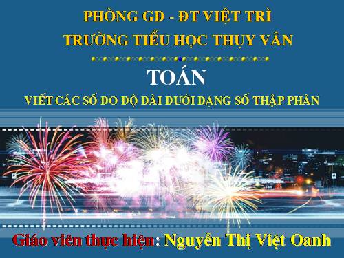 Viết các số đo độ dài dưới dạng số thập phân
