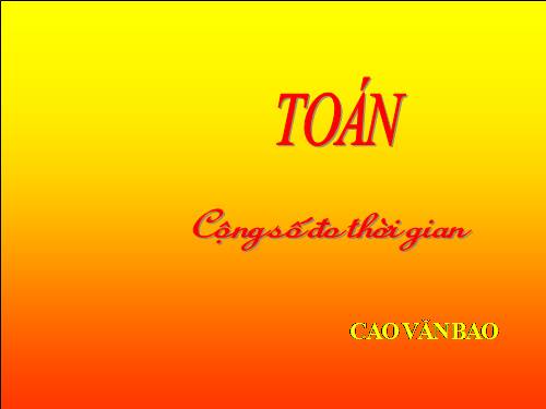 Cộng số đo thời gian