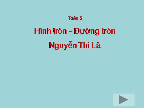 Hình tròn. Đường tròn