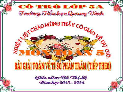 Giải toán về tỉ số phần trăm (tiếp theo)