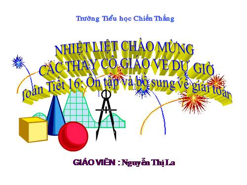 Ôn tập và bổ sung về giải toán (tiếp theo)