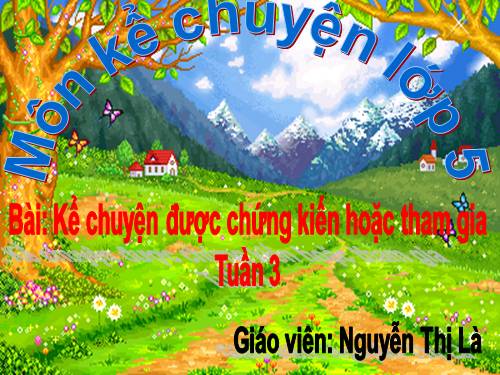 Kể chuyện tuần 3