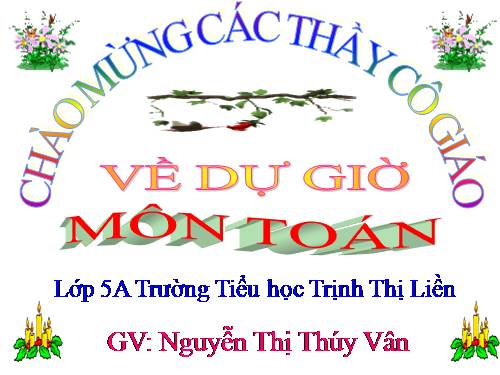 Các Bài giảng khác thuộc Chương trình Toán 5