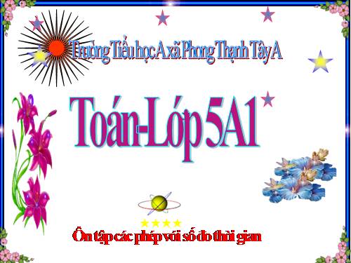 Ôn tập về các phép tính với số đo thời gian