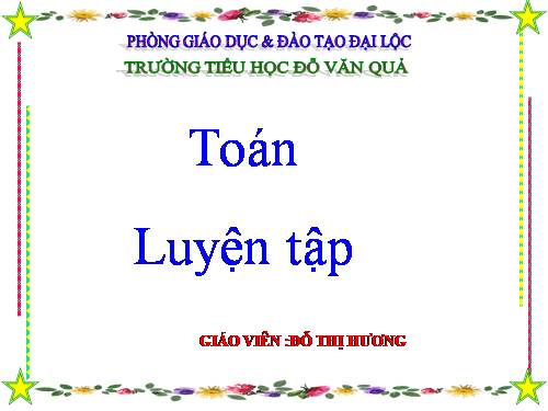 LUYỆN TẬP (TIẾT 69)