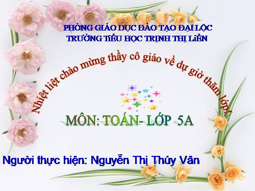 Các Bài giảng khác thuộc Chương trình Toán 5