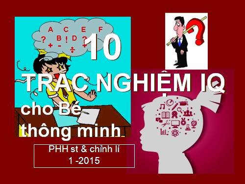 10 TRẮC NGHIỆM IQ.ppt