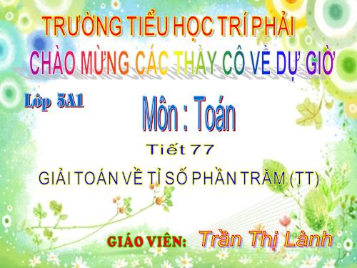 Giải toán về tỉ số phần trăm (tiếp theo)