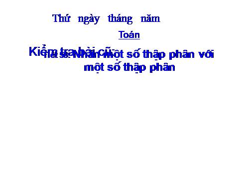 Nhân một số thập phân với một số thập phân