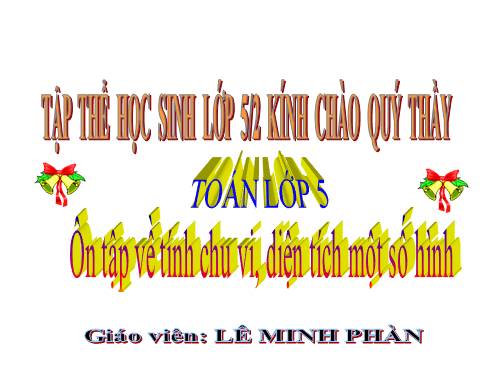 Ôn tập về tính chu vi, diện tích một số hình