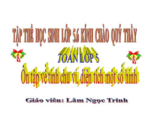 Ôn tập về tính chu vi, diện tích một số hình