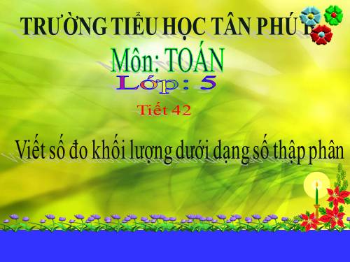 Viết các số đo khối lượng dưới dạng số thập phân