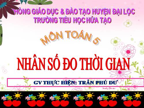 Nhân số đo thời gian với một số