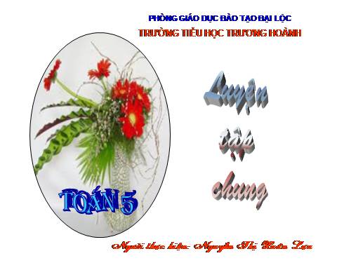 Các Bài giảng khác thuộc Chương trình Toán 5