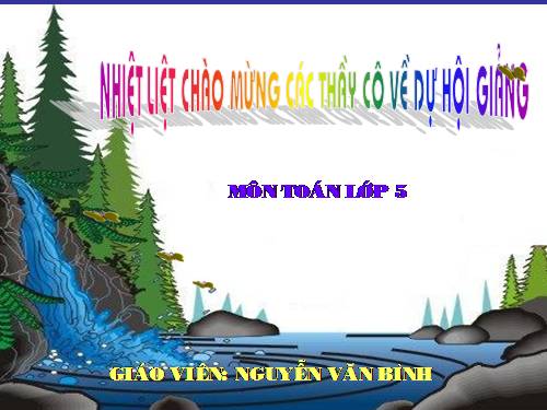Các Bài giảng khác thuộc Chương trình Toán 5