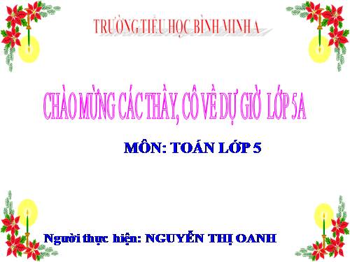 Các Bài giảng khác thuộc Chương trình Toán 5
