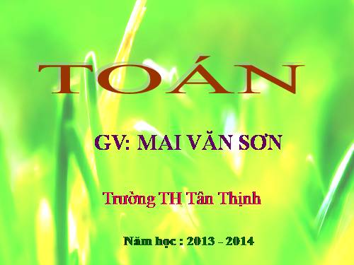 Các Bài giảng khác thuộc Chương trình Toán 5