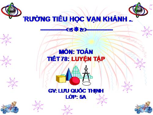 Các Bài giảng khác thuộc Chương trình Toán 5